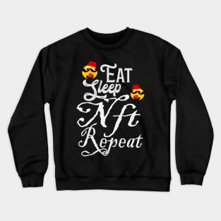 i love NFT ,Eat Sleep Nft Repeat Crewneck Sweatshirt